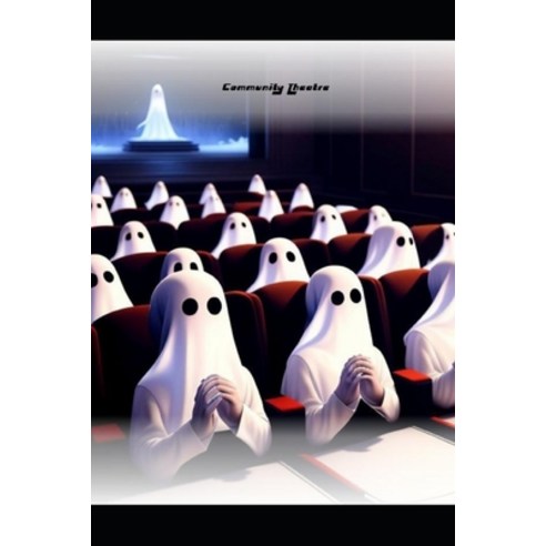 (영문도서) Community Theatre Paperback, American Poets Inc., English, 9798224912667