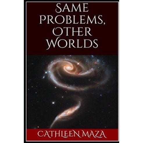 Same Problems Other Worlds Paperback, Independently Published, English, 9798563961975