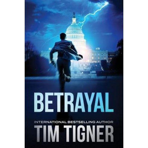 (영문도서) Tim Tigner Standalone Thrillers: BETRAYAL and FLASH Paperback, Independently Published, English, 9781729495025