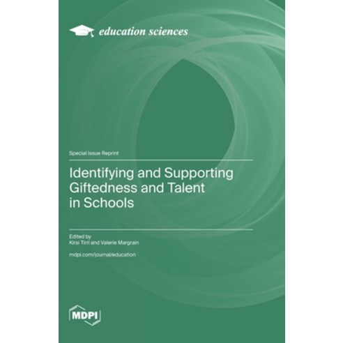 (영문도서) Identifying and Supporting Giftedness and Talent in Schools Hardcover, Mdpi AG, English, 9783725801169