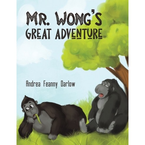 Mr. Wong''s Great Adventure Paperback, Austin Macauley, English, 9781645758235