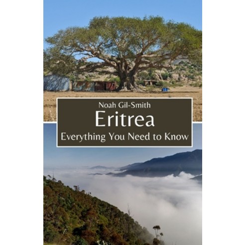 (영문도서) Eritrea: Everything You Need to Know Paperback, Independently Published, English, 9798856533193
