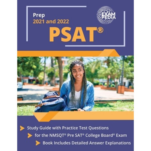(영문도서) PSAT Prep 2021 and 2022: Study Guide with Practice Test Questions for the NMSQT Pre SAT Colle... Paperback, Exampedia Test Prep, English, 9781637759189