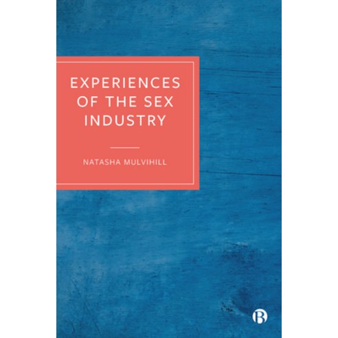 (영문도서) Experiences of the Sex Industry Paperback, Bristol University Press, English, 9781529216561