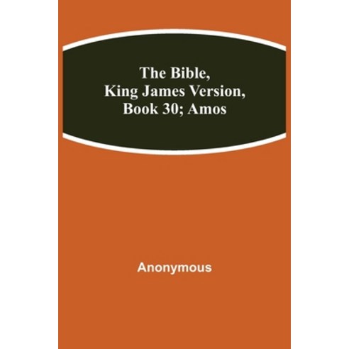 (영문도서) The Bible King James version Book 30; Amos Paperback, Alpha Edition, English, 9789354940347