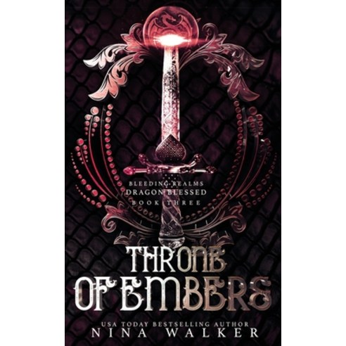 Throne of Embers: Bleeding Realms - Dragon Blessed Book Three Paperback, Addison & Gray Press, English, 9781950093151