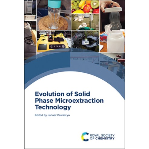 (영문도서) Evolution of Solid Phase Microextraction Technology Hardcover, Royal Society of Chemistry, English, 9781839166808