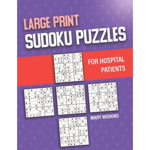Large Print Sudoku Puzzles For Hospital Patients: 100 Easy Classic Puzzles For Brain Activity Paperback, Independently Published, English, 9798746432834