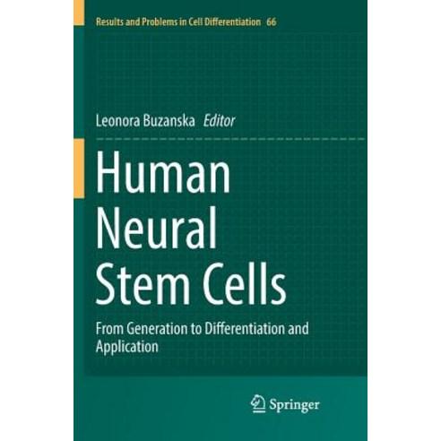 (영문도서) Human Neural Stem Cells: From Generation to Differentiation and Application Paperback, Springer, English, 9783030066710