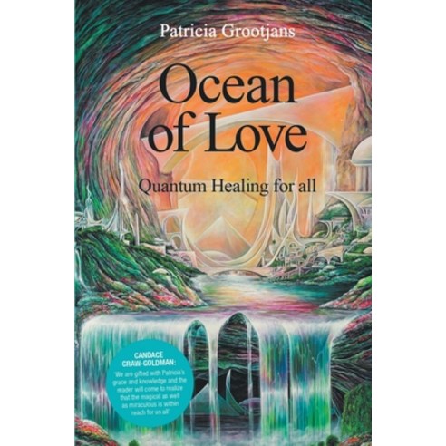 (영문도서) Ocean of Love Quantum Healing for All Paperback, Patricia Grootjans, English, 9798215869178
