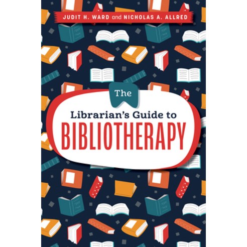 (영문도서) The Librarian''s Guide to Bibliotherapy Paperback, ALA Editions, English, 9780838936627