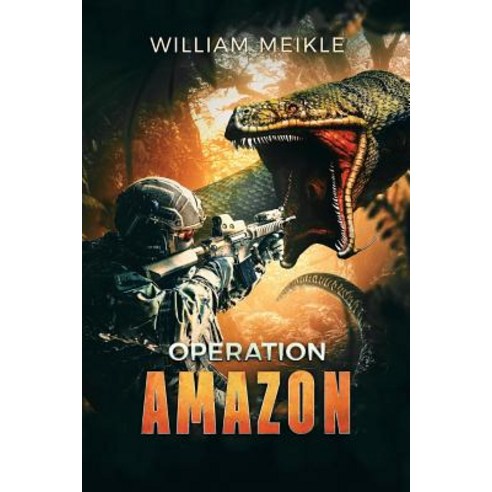 (영문도서) Operation: Amazon Paperback, Severed Press, English, 9781925840216