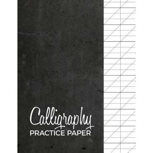 (영문도서) Calligraphy Practice Paper: Modern Calligraphy Practice Sheets 120 Sheet Pad Paperback, Independently Published, English, 9781081403287
