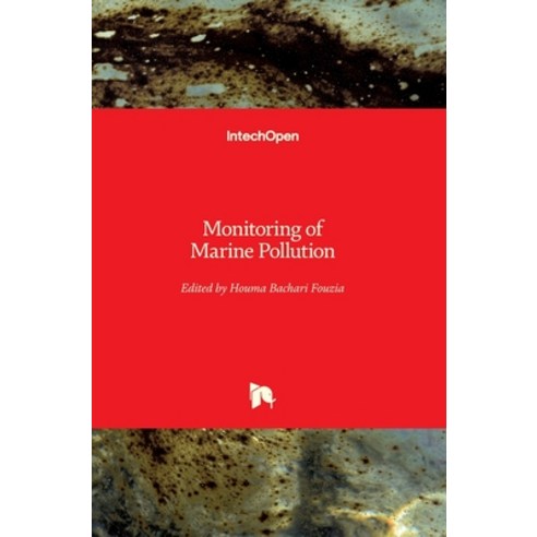 (영문도서) Monitoring of Marine Pollution Hardcover, Intechopen, English, 9781838808112