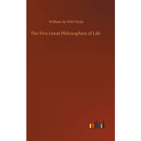 The Five Great Philosophies of Life Hardcover, Outlook Verlag