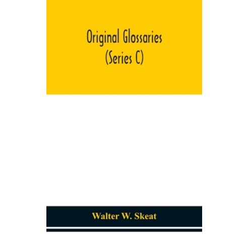 Original glossaries (Series C) Hardcover, Alpha Edition