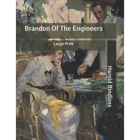 Brandon Of The Engineers: Large Print Paperback, Independently Published
