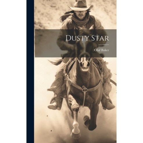 (영문도서) Dusty Star Hardcover, Legare Street Press, English, 9781020896071