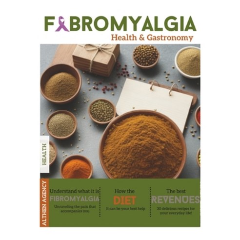 (영문도서) Fibromyalgia: Health & Gastronomy Paperback, Independently Published, English, 9798321526576