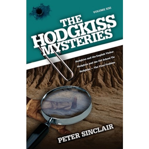 The Hodgkiss Mysteries: Hodgkiss and the English Visitor and Other Stories Paperback, Sid Harta Publishers, 9780645070545