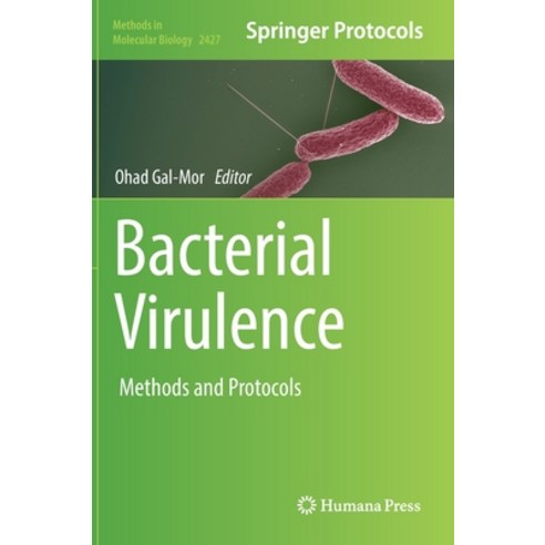 (영문도서) Bacterial Virulence: Methods and Protocols Hardcover, Humana, English, 9781071619704