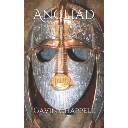 (영문도서) Angliad: The Legendary History of the Anglo-Saxon People Paperback, Independently Published, English, 9781976882234