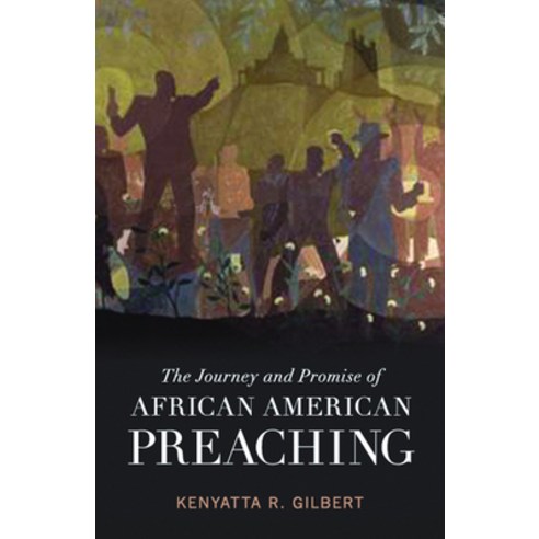 The Journey and Promise of African American Preaching Paperback, Fortress Press, English, 9780800696276