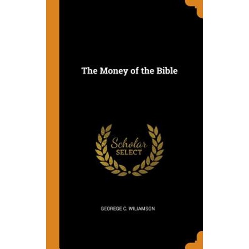 (영문도서) The Money of the Bible Hardcover, Franklin Classics, English, 9780341670551