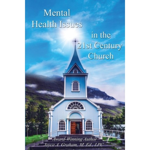 (영문도서) Mental Health Issues in the 21st Century Church Paperback, Independently Published, English, 9798406191866