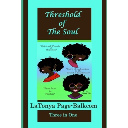 Threshold of The Soul Paperback, Createspace Independent Publishing Platform