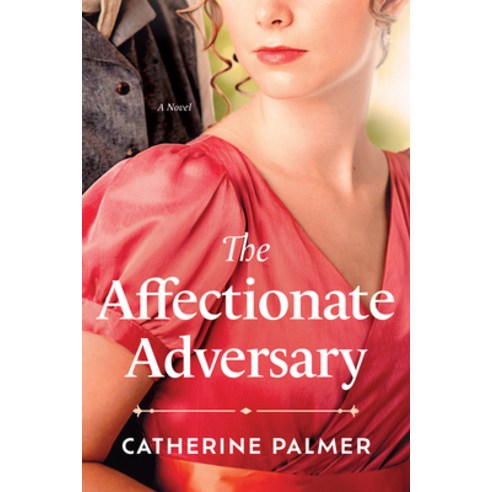(영문도서) The Affectionate Adversary Paperback, Tyndale House Publishers, English, 9781496487377