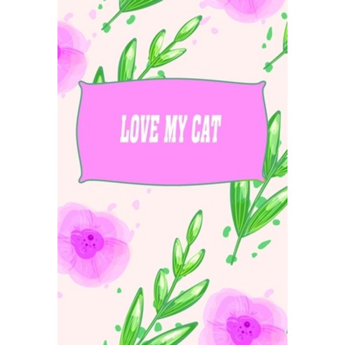 (영문도서) Love my Cat Gratitude Journal: Love Workbook Living Happy More Fulfilled Life God for Father''... Paperback, Independently Published, English, 9798726419510
