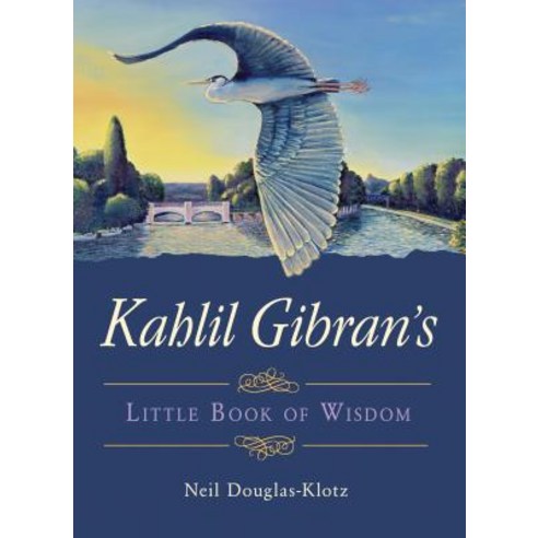 Kahlil Gibran''s Little Book of Wisdom Paperback, Hampton Roads Publishing Company