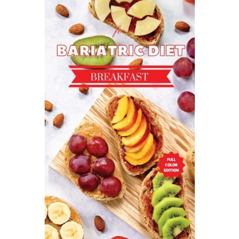 (영문도서) Delicious Recipes for Bariatric Diet - Breakfast: Healthy Food Source Hardcover, Megan Spark, English, 9781801884723
