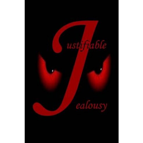 (영문도서) Justifiable Jealousy Paperback, Jware, English, 9780999726792