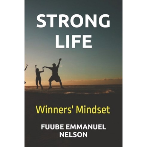 (영문도서) Strong Life: Winners'' Mindset Paperback, Independently Published, English, 9798391228653