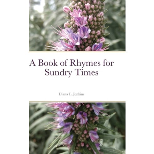 A Book of Rhymes for Sundry Times Hardcover, Lulu.com, English, 9781794873063