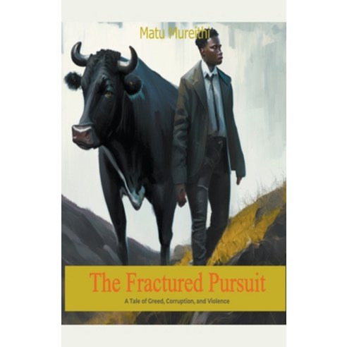 (영문도서) The Fractured Pursuit Paperback, Mureithi Matu, English, 9798223808886