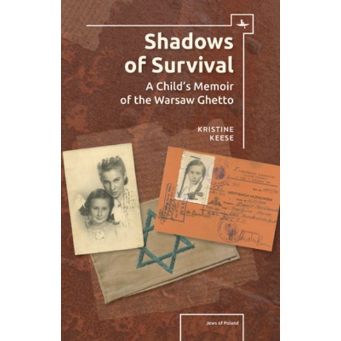 Shadows of Survival: A Childâ (Tm)S Memoir of the Warsaw Ghetto Paperback, Academic Studies Press
