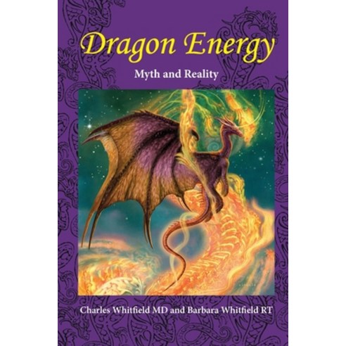 Dragon Energy: Myth and Reality Paperback, New Paradigms, English, 9781935827306