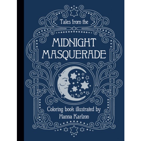 Tales from the Midnight Masquerade Color Hardcover, Gibbs Smith