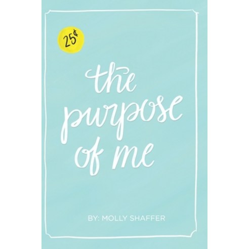 (영문도서) The Purpose of Me Paperback, Independently Published, English, 9781521251171
