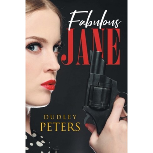 (영문도서) Fabulous Jane Paperback, Page Publishing, Inc., English, 9798886540451