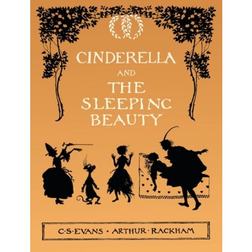 (영문도서) Cinderella and The Sleeping Beauty - Illustrated by Arthur Rackham Hardcover, Pook Press, English, 9781528713382