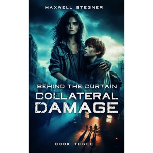 (영문도서) Behind the Curtain: Collateral Damage Paperback, Independently Published, English, 9798326214799