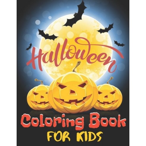 Halloween Coloring Book For Kids: 20 Halloween Coloring Pages-Halloween Coloring Books For Kids Kids... Paperback, Independently Published, English, 9798677458781