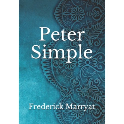 Peter Simple Paperback, Independently Published, English, 9798743531936