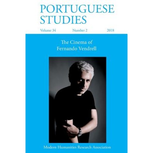 (영문도서) Portuguese Studies 34: 2 (2018): The Cinema of Fernando Vendrell Paperback, Modern Humanities Research ..., English, 9781781887523