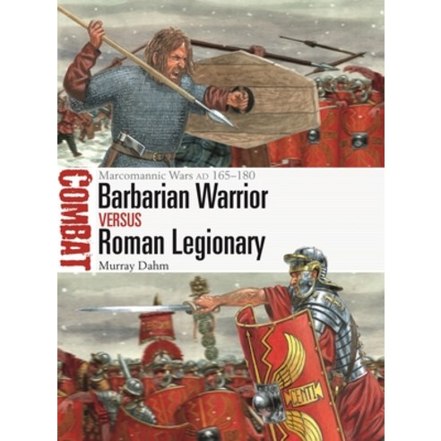 (영문도서) Barbarian Warrior Vs Roman Legionary: Marcomannic Wars Ad 165-180 Paperback, Osprey Publishing (UK), English, 9781472858061