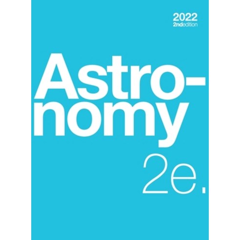 (영문도서) Astronomy 2e Hardcover, Not Avail, English, 9781738998494
